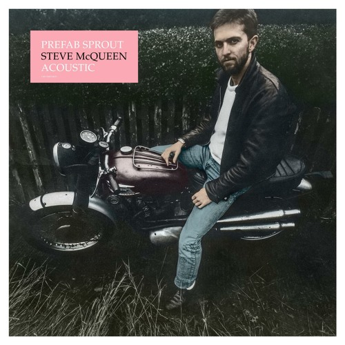 Prefab Sprout - Steve McQueen Acoustic