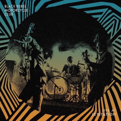 Black Rebel Motorcycle Club - Live At Levitation (Disco de Color + Flexi Disc 7")