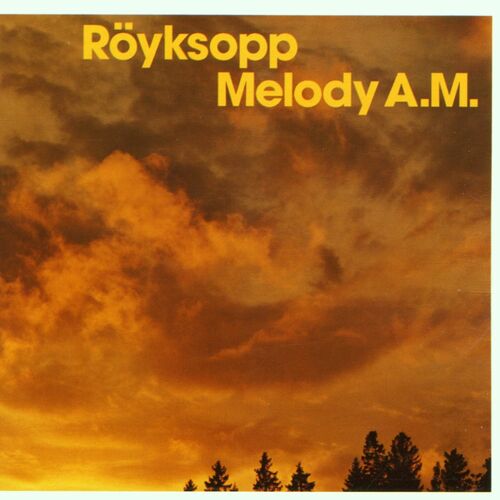 Röyksopp - Melody A.M. (2 Discos)