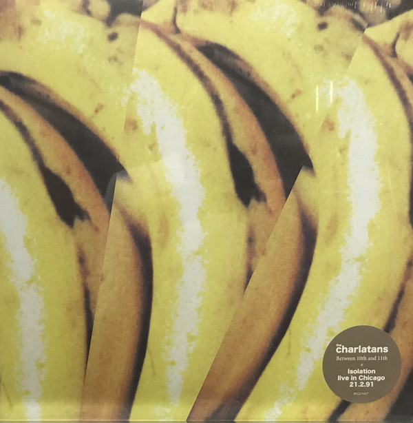 The Charlatans - Between 10th And 11th + Isolation Live In Chicago 21.2.91 (2 Discos Translúcidos)