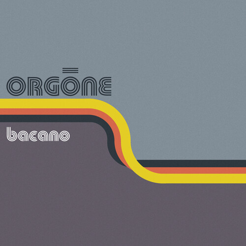 Orgone - Bacano (2 Discos)