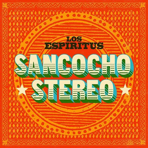 Los Espíritus - Sancocho Stereo