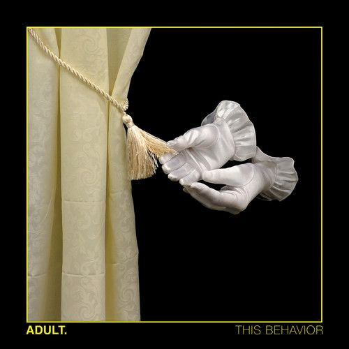 Adult. - This Behavior (Disco de Color)