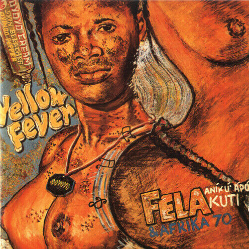Fela Anikulapo Kuti & Afrika 70 - Yellow Fever