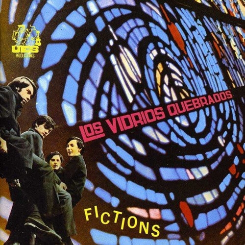 Los Vidrios Quebrados - Fictions