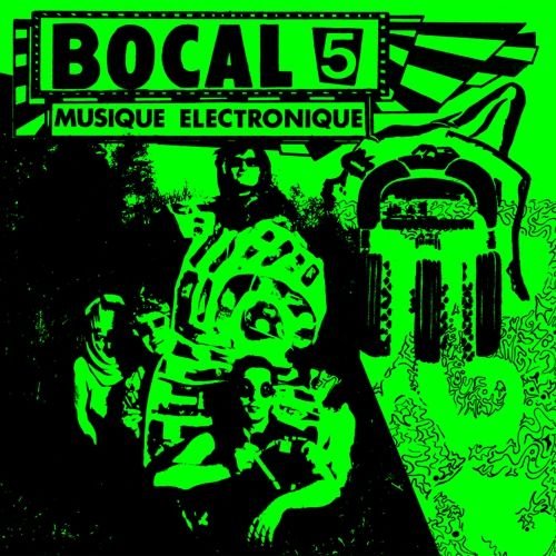 Bocal 5 - Musique Electronique