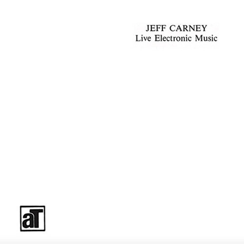 Jeff Carney - Live Electronic Music