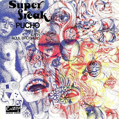 Pucho & His Latin Soul Brothers - Super Freak