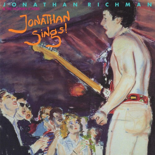Jonathan Richman & The Modern Lovers - Jonathan Sings! (Disco de Color)