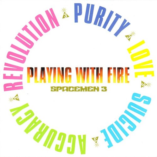 Spacemen 3 - Playing With Fire