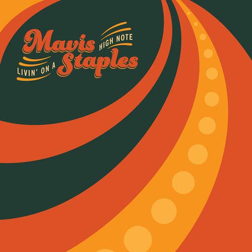 Mavis Staples - Livin´ On A High Note