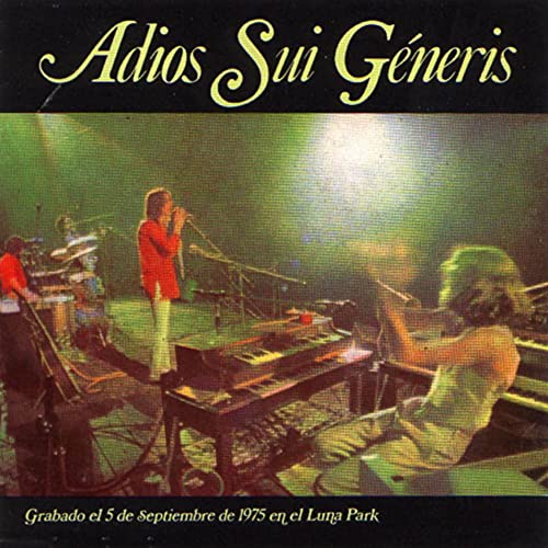 Sui Generis - Adios Sui Generis, Parte 1ra
