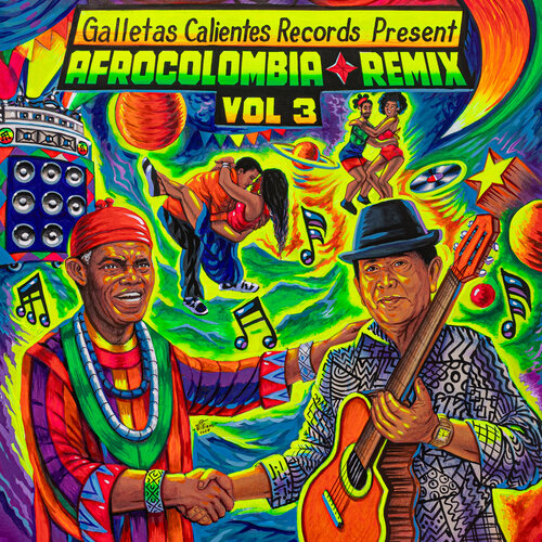 Galletas Calientes Records Present - AfroColombia Remix Vol. 3