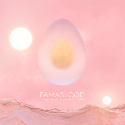 Famasloop - Lo Más Seguro Es Que Quién Sabe