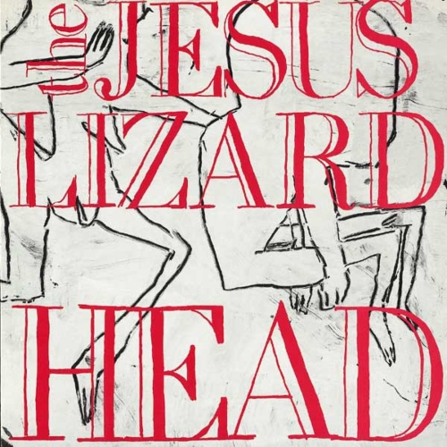 The Jesus Lizard – Head