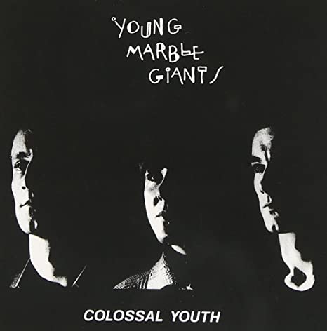 Young Marble Giants - Colossal Youth