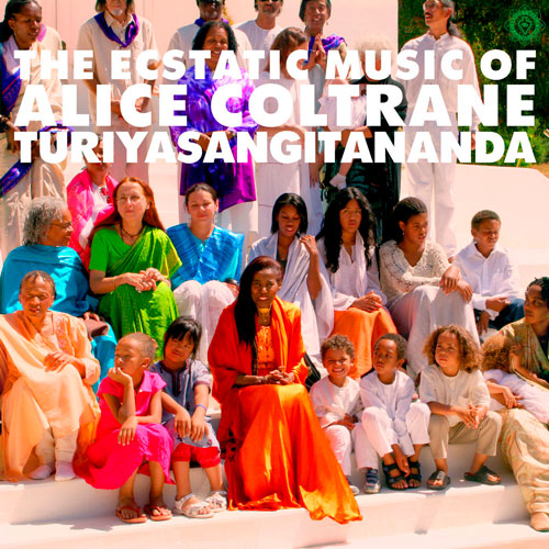 Alice Coltrane - The Ecstatic Music Of Alice Coltrane Turiyasangitananda (2 Discos)
