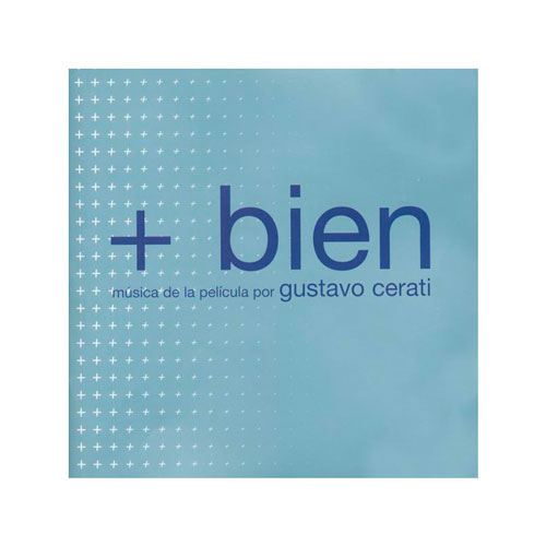 Gustavo Cerati - + Bien, Música De La Película