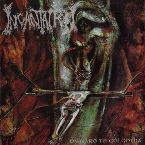 Incantation - Onward To Golgotha
