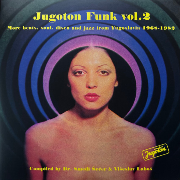 V/A – Jugoton Funk Vol. 2: More Beats, Soul, Disco And Jazz From Yugoslavia 1968-1982 (2 Discos)