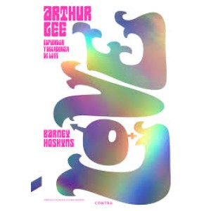 Libro Barney Hoskyns - Arthur Lee: Esplendor Y Decadencia De Love