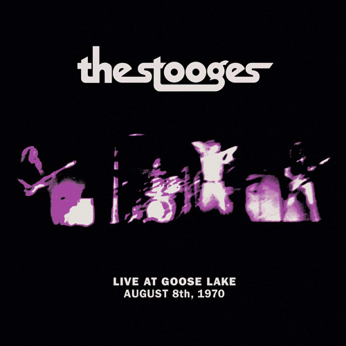 The Stooges - Live At Goose Lake - August 8th,1970