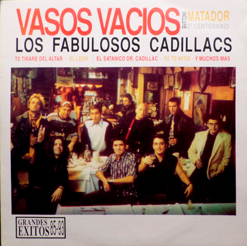 Los Fabulosos Cadillacs	- Vasos Vacíos - Grandes Exitos 85-93 (2 Discos)