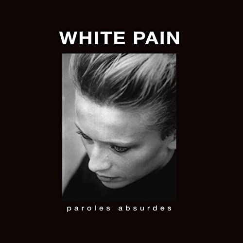 White Pain - Paroles Absurdes